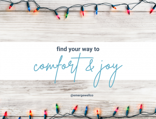 Find Your Way to Comfort & Joy 